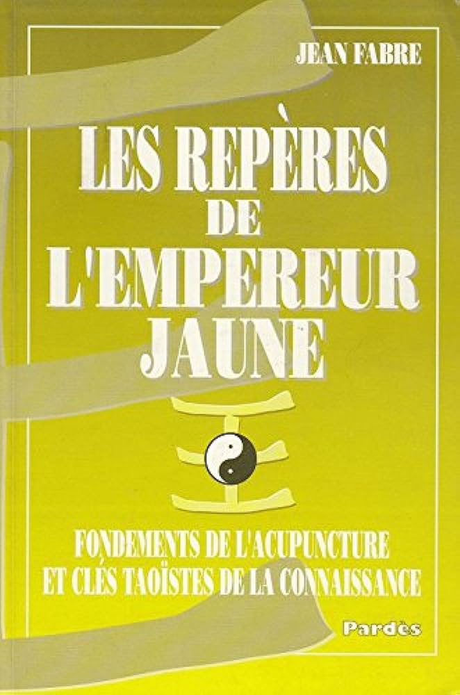 Les repères de l’empereur jaune - Jean Fabre